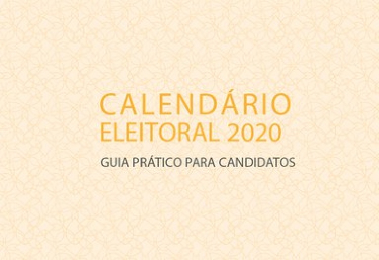 Minist&eacute;rio P&uacute;blico Eleitoral lan&ccedil;a cartilha &ldquo;Calend&aacute;rio Eleitoral 2020 &ndash; Guia Pr&aacute;tico do Candidato&rdquo;
