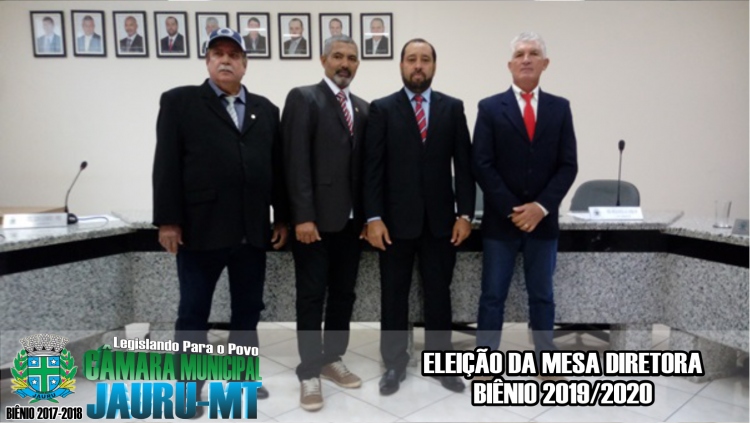 Eleição da Mesa Diretora Biênio 2019/2020